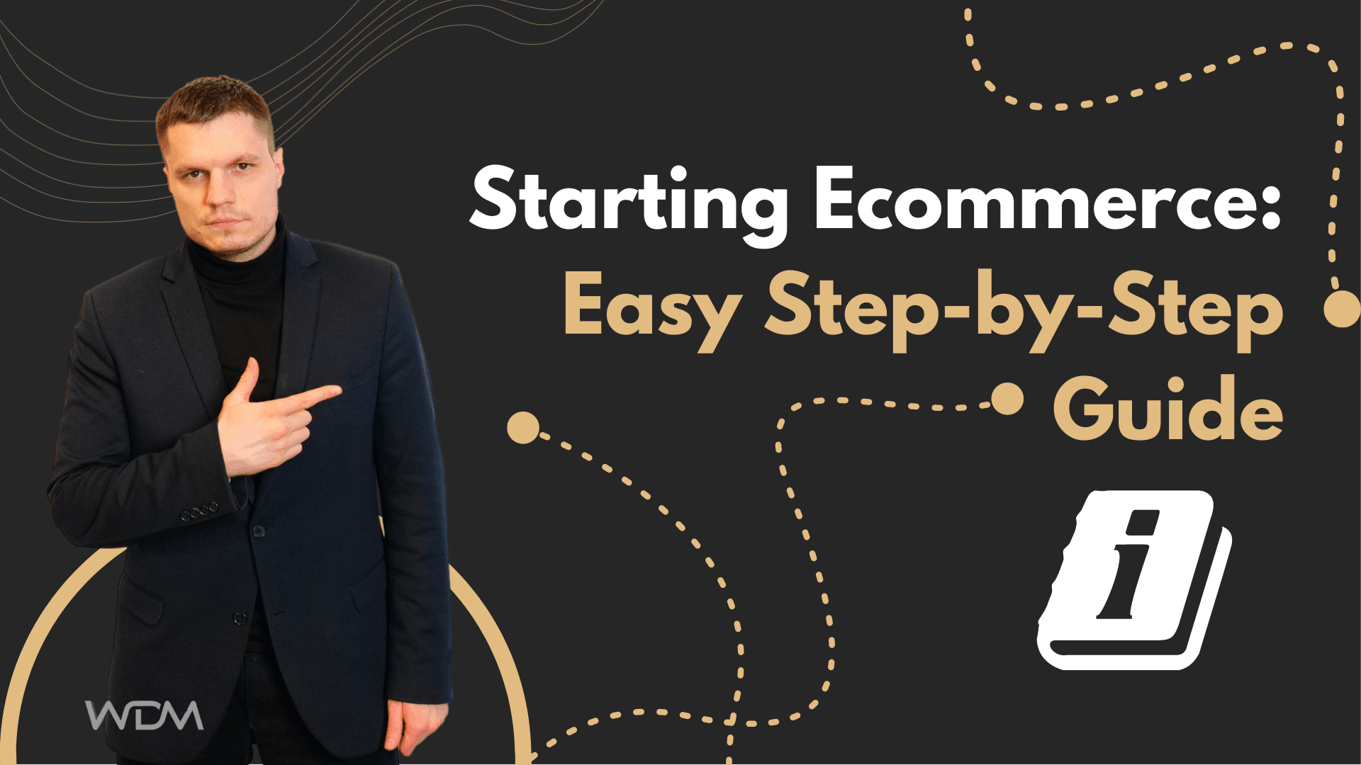 E-commerce article thumbnail with the caption "Starting Ecommerce: Easy Step-by-Step Guide"