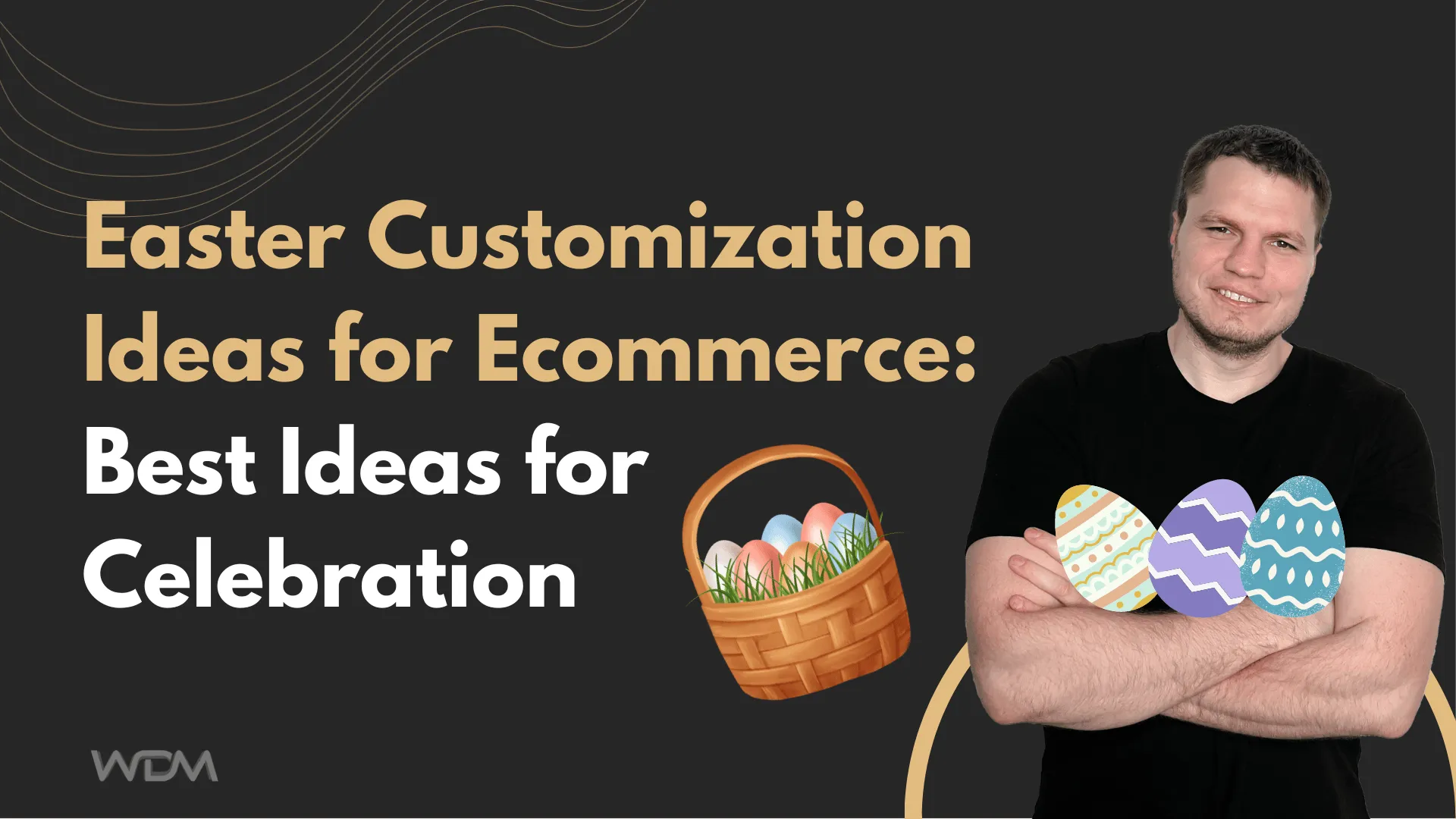 E-commerce article thumbnail with the caption "Easter Customization Ideas for Ecommerce: Best Ideas for Celebration"