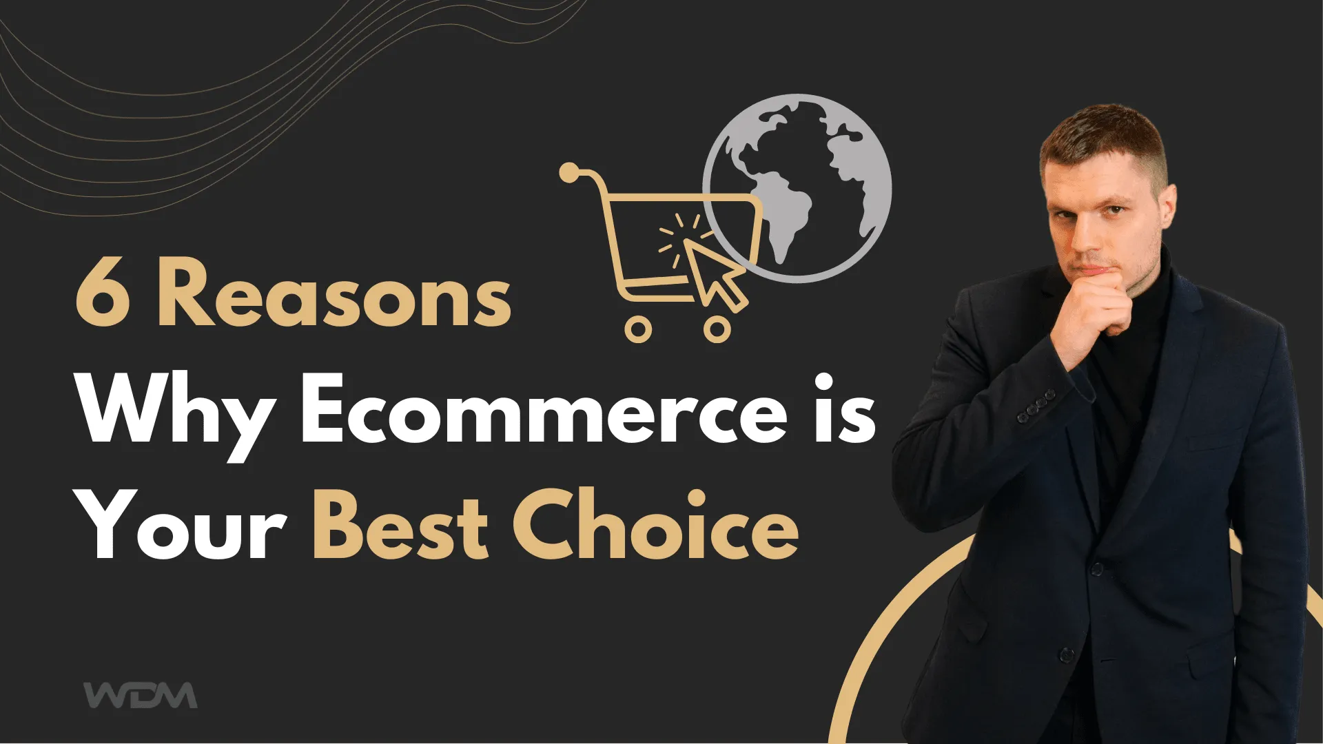 E-commerce article thumbnail with the caption "6 Reason Why Ecommerce is Your Best Choice"