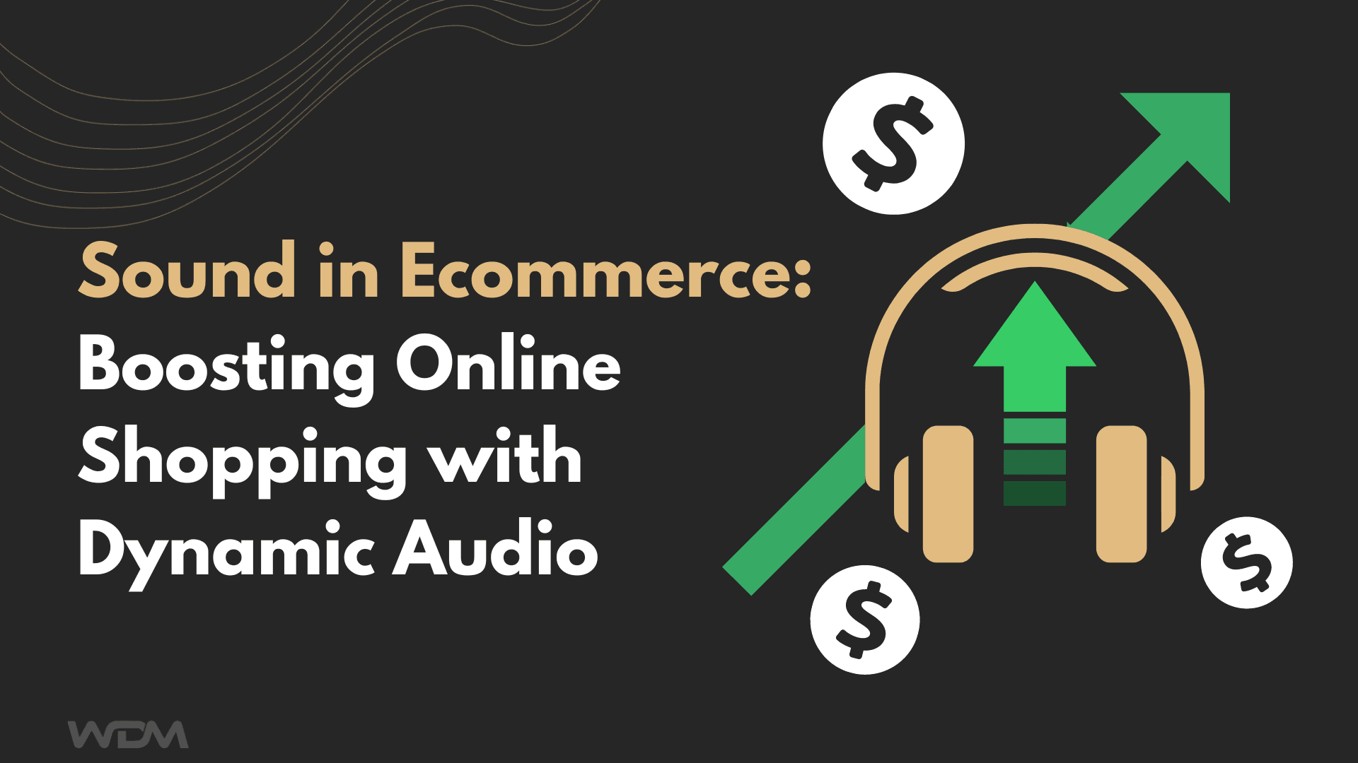E-commerce article thumbnail with the caption "Sound in Ecommerce: Boosting Online Shopping with Dynamic Audio