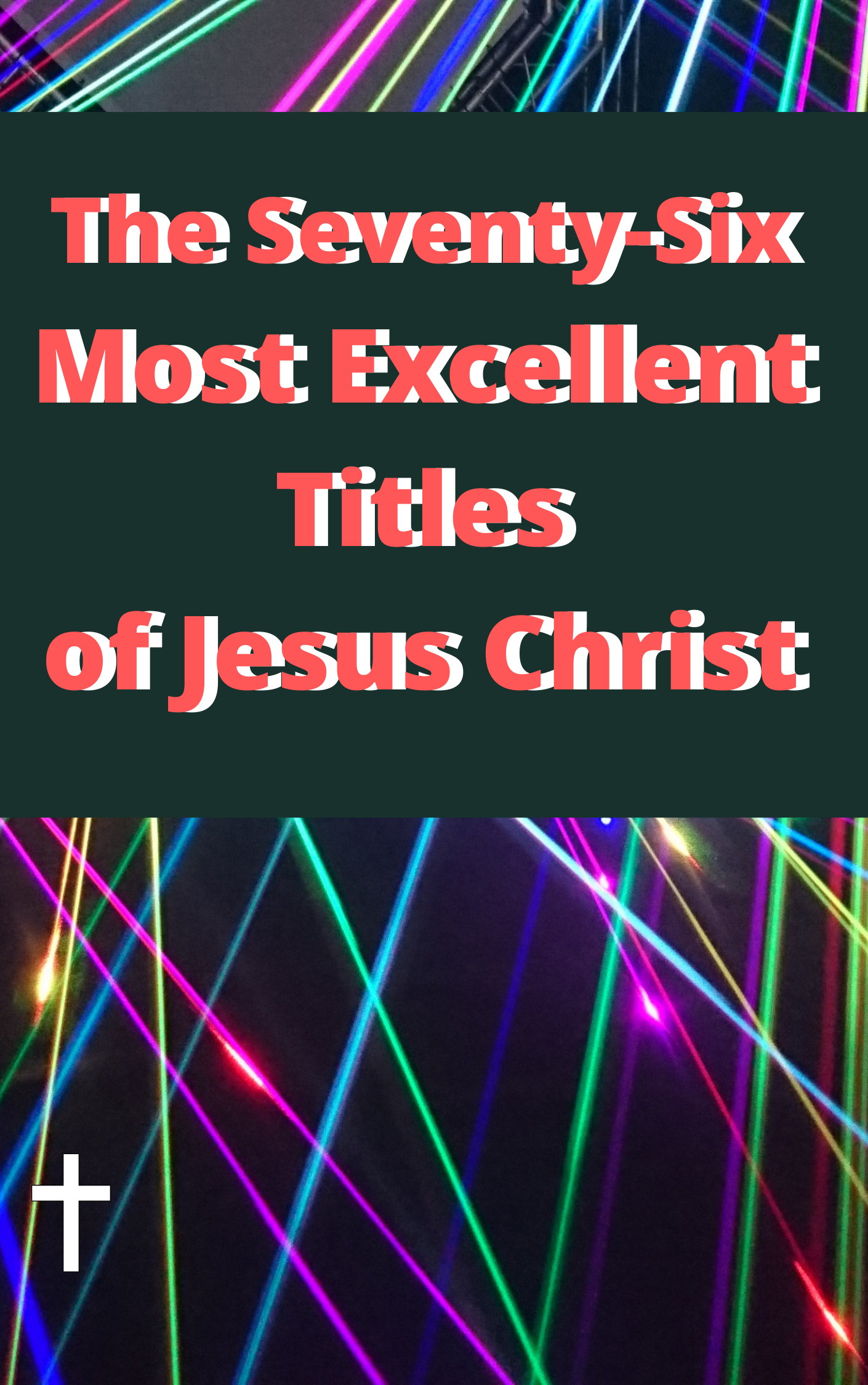 The 76 Most Excellent Titles of Jesus Christ Book Cover.