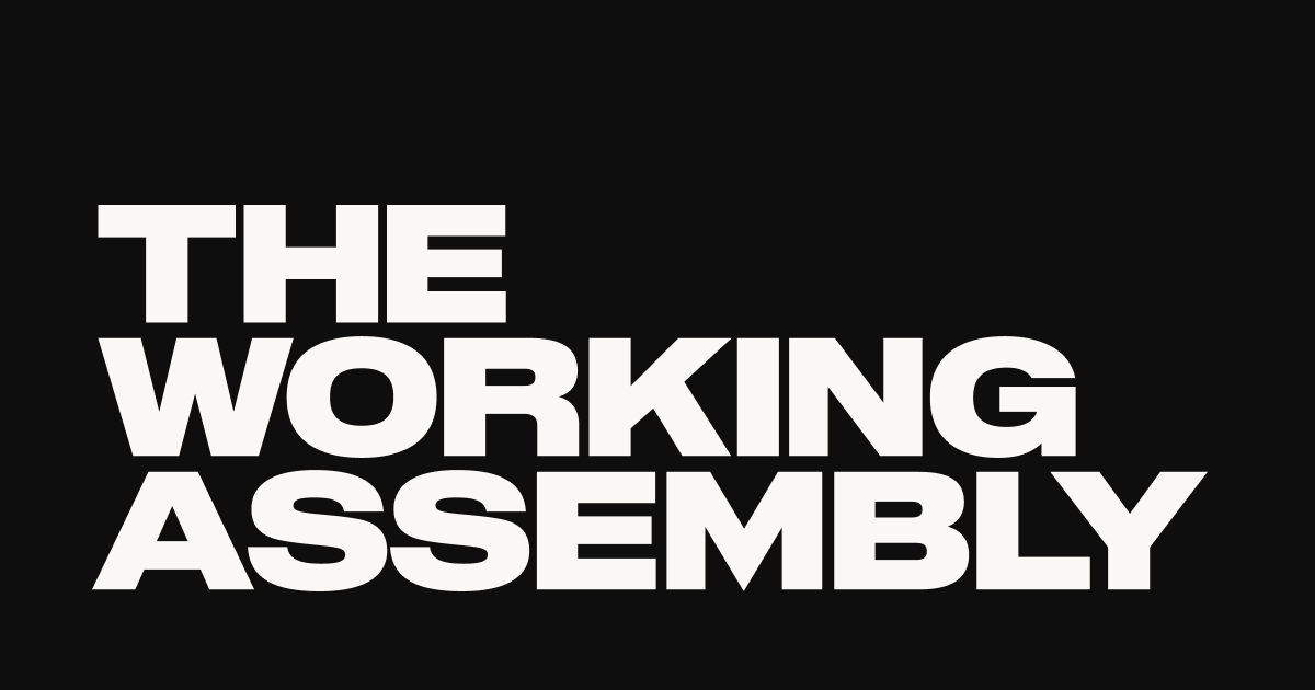The Working Assembly