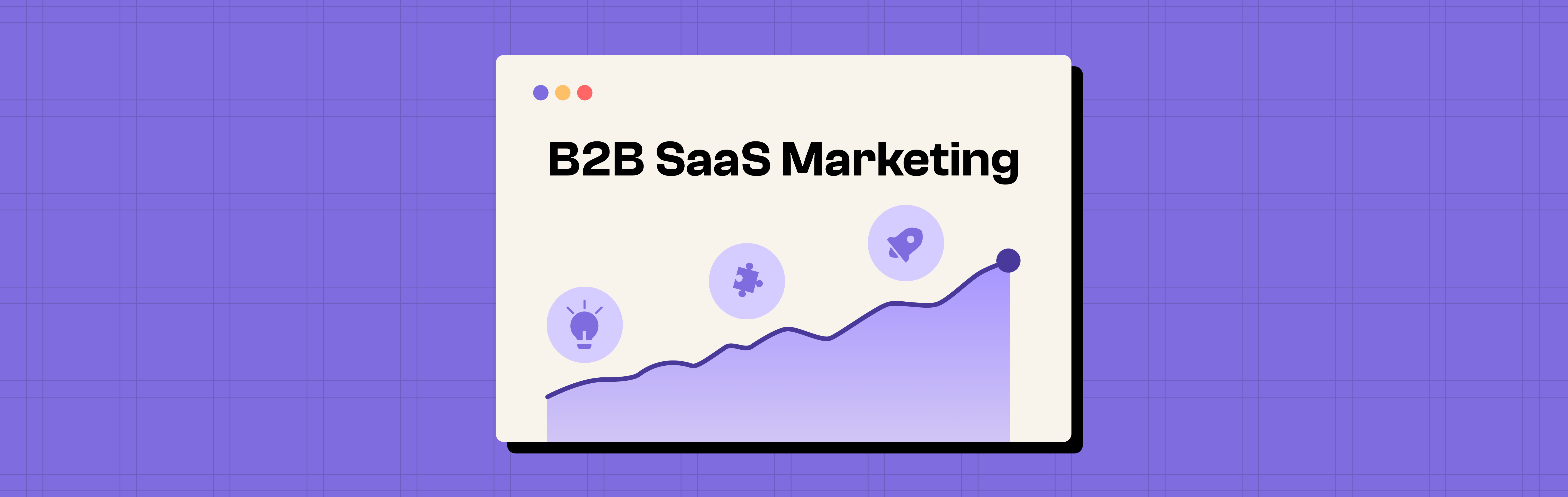 B2B SaaS Marketing: The 2026 Playbook | Lil Big Things