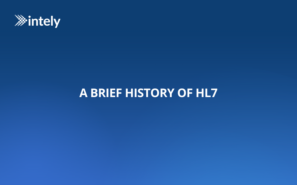 A Brief History of HL7 | Intely