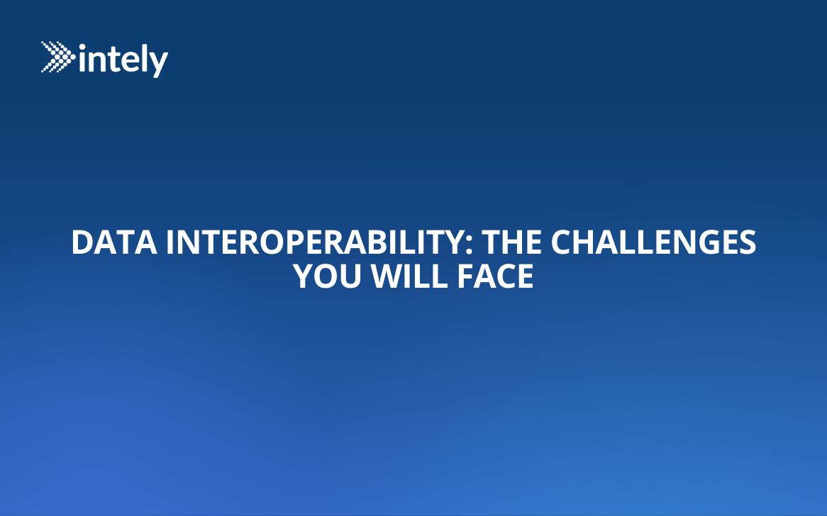Data Interoperability: The Challenges You Will Face