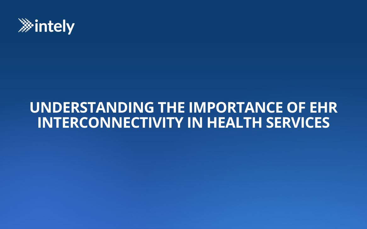 Understanding the Importance of EHR Interconnectivity in Health Services