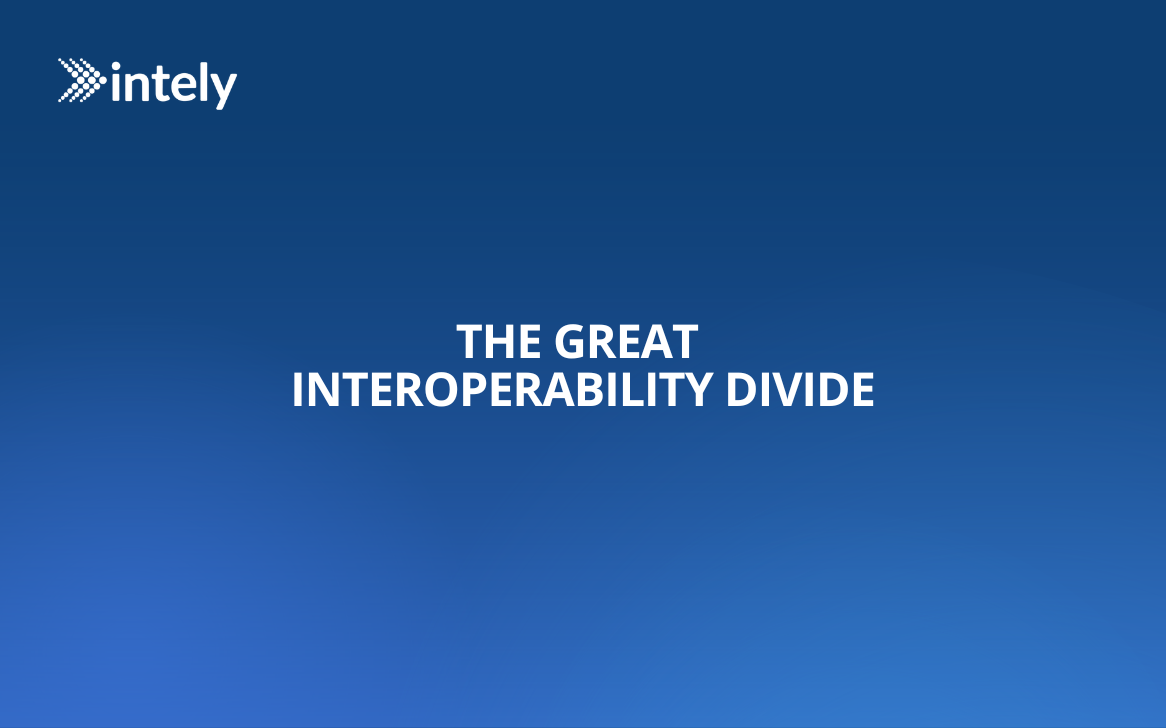 The Great Interoperability Divide