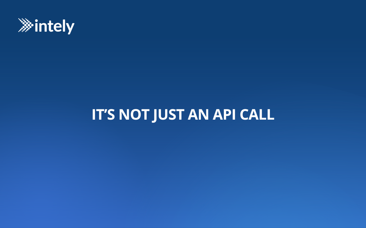 It’s Not Just an API Call
