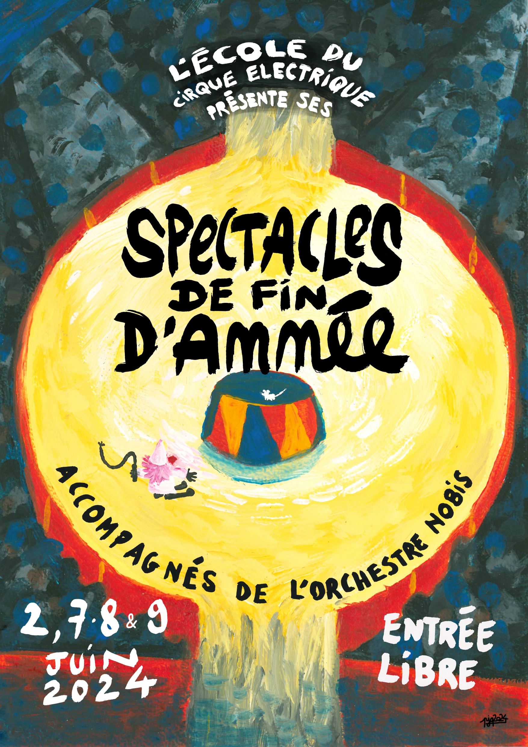 Affiche colorée pour les spectacles de fin d'année de l'École du Cirque Électrique, dates en juin 2024, entrée libre, avec un chapiteau et un clown.