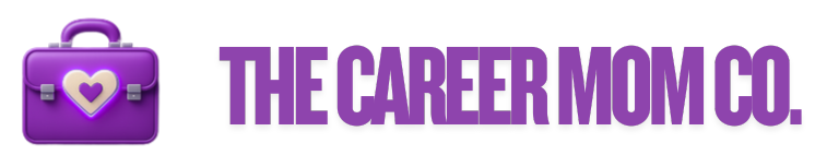 The Career Mom Co. - Helping working moms thrive at work, at home, and within themselves