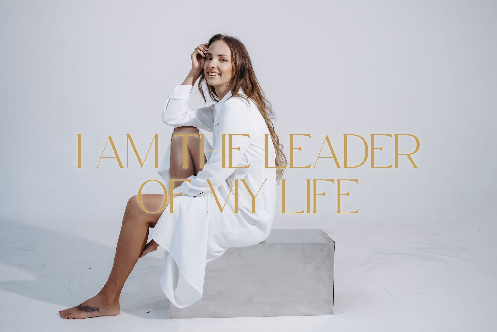 I AM THE LEADER OF MY LIFE