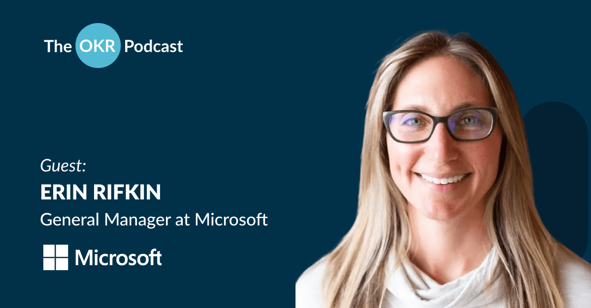 Microsoft GM Erin Rifkin  the okr podcast cover