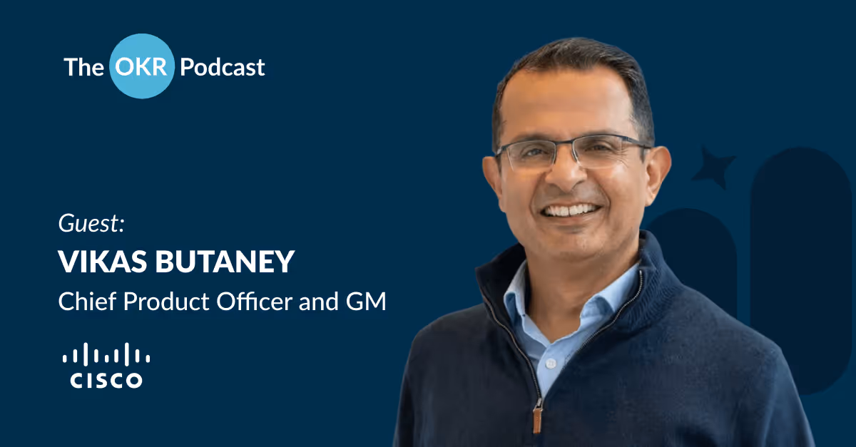 Vikas Butaney The OKR Podcast