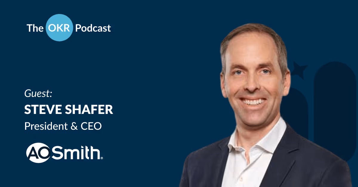 Stephen Shafer Leading forward The OKR Podcast