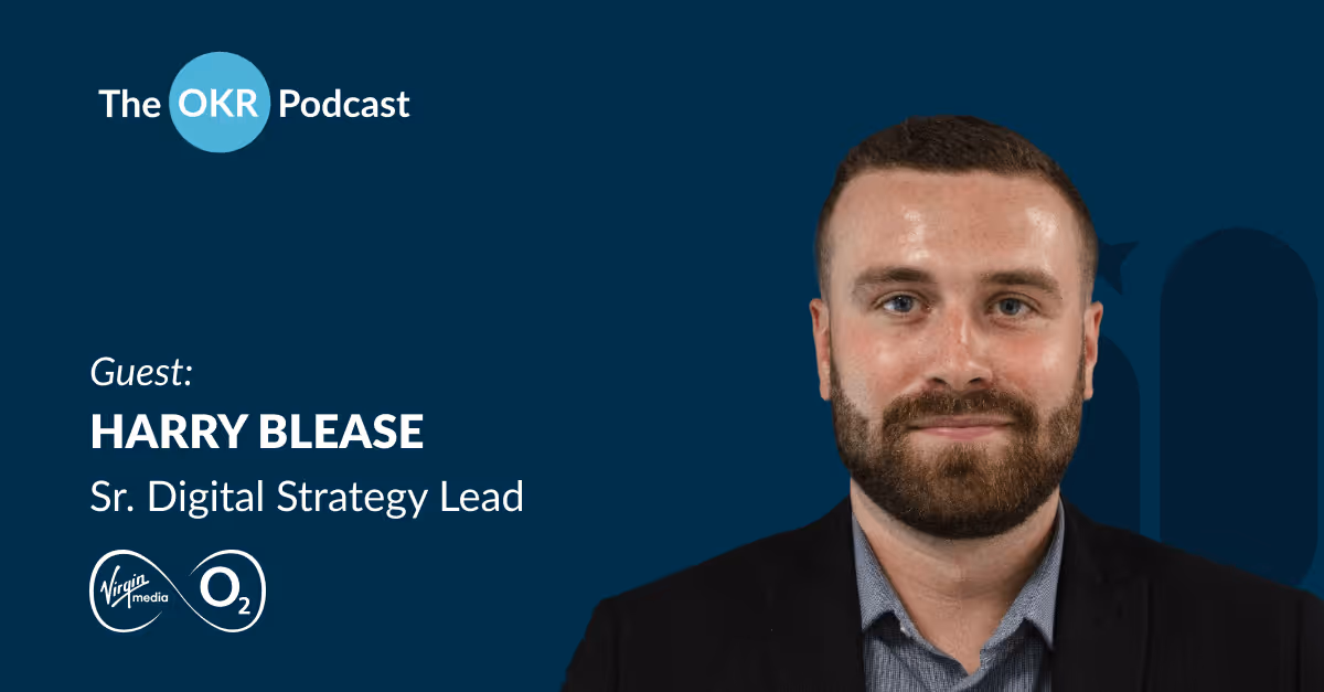Harry Blease - The OKR Podcast