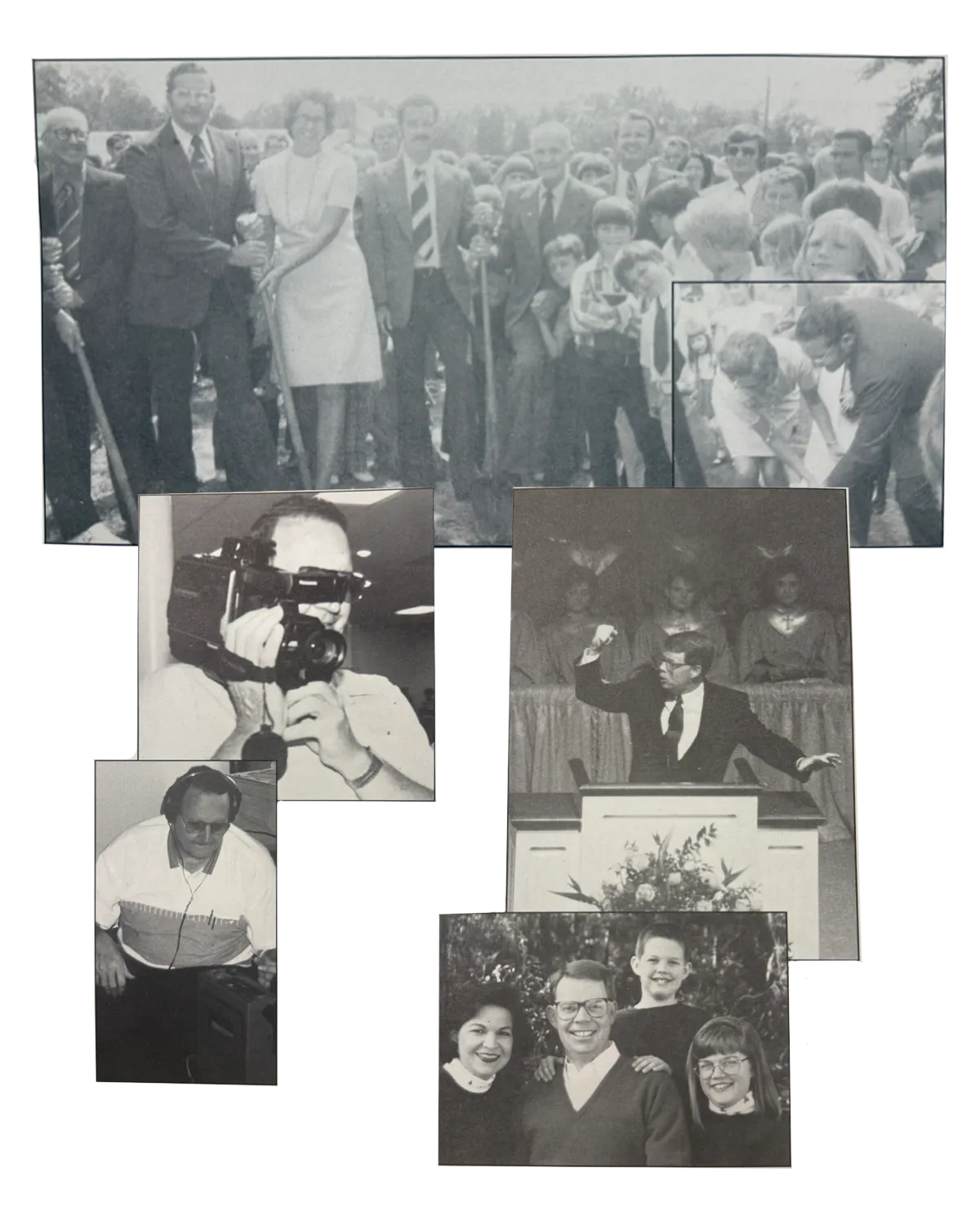 Collage of black-and-white photos including a group at a groundbreaking ceremony, a man filming with a camera, a man operating audio equipment, a preacher speaking at a pulpit, and a smiling family of four outdoors.