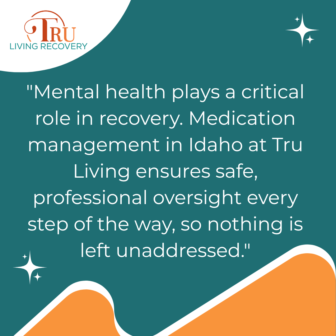 Graphic emphasizing the role of mental health treatment and professional oversight through medication management Idaho as part of integrated addiction recovery care