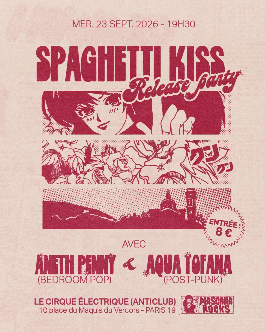MASCARA ROCKS présente Spaghetti Kiss Release Party