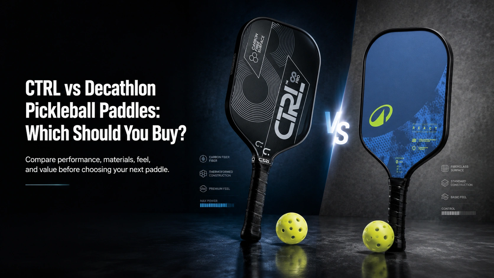 CTRL vs Decathlon Pickleball Paddle 