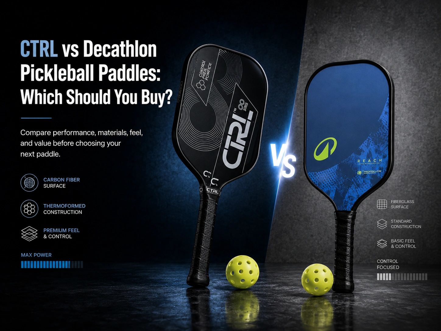 CTRL vs Decathlon Pickleball Paddle 
