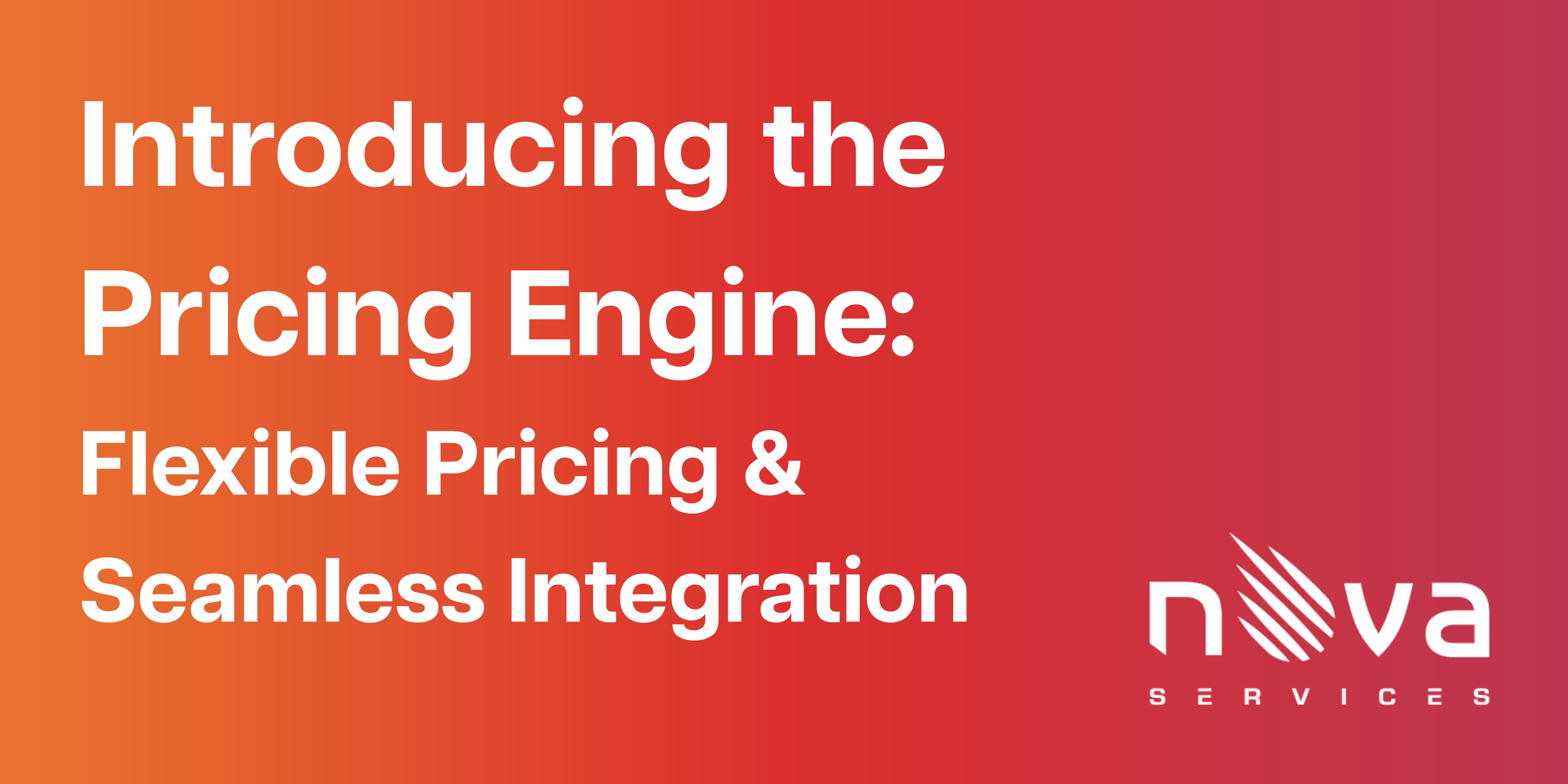 Introducing the Pricing Engine: Flexible Pricing & Seamless Integration