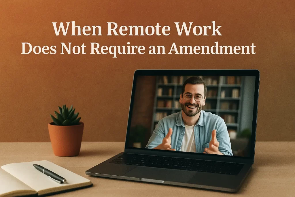 When Remote Work Does Not Require an Amendment