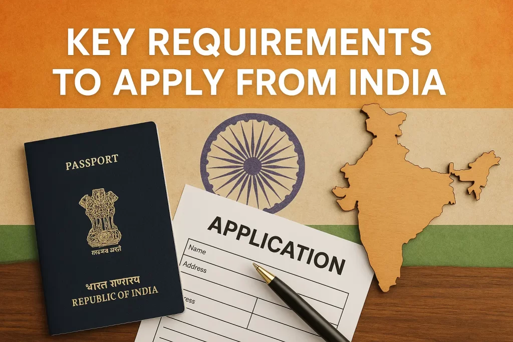 Key Requirements to Apply From India