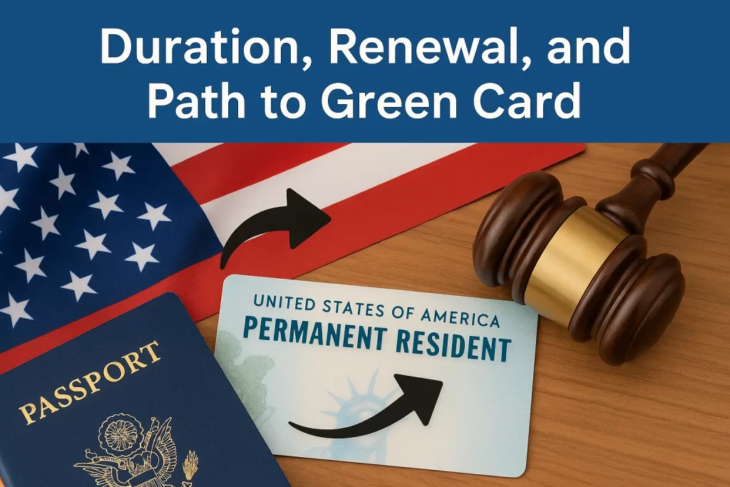 Duration Renewal and Path to Green Card