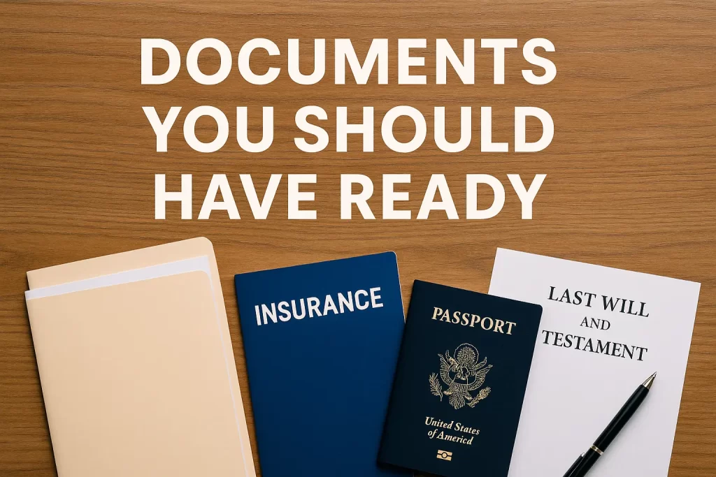 Documents You Should Have Ready