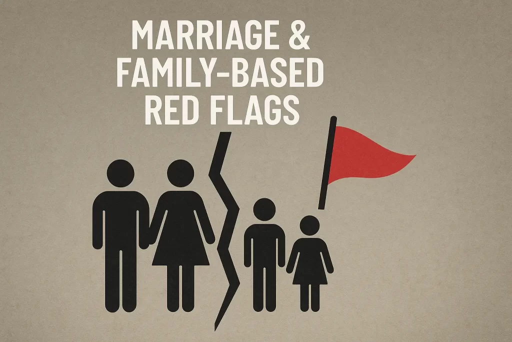 Marriage and Family Based Red Flags (2)