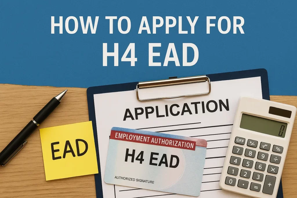 How to Apply for H4 EAD How to Apply for H4 EAD