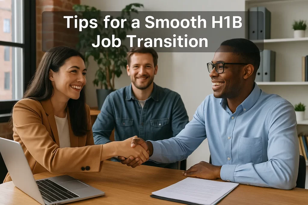 Tips for a Smooth H1B Job Transition