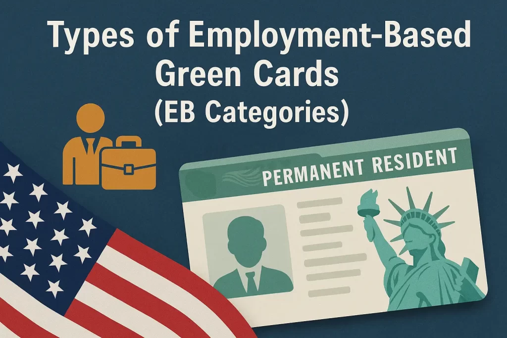 Types of Employment Based Green Cards