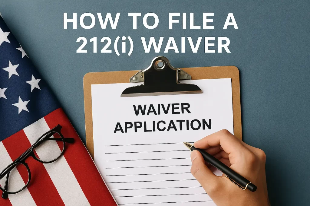 How to File a 212i Waiver How to File a 212i Waiver