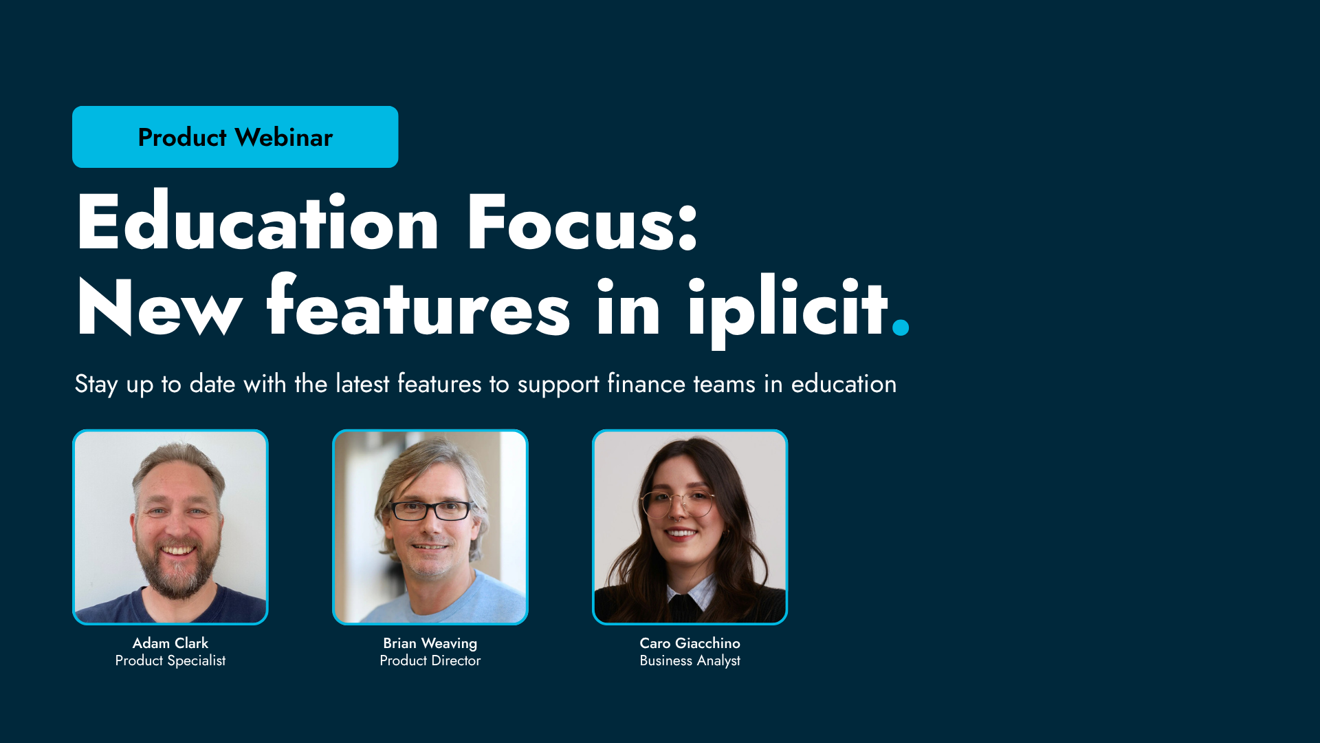 Education Focus: New features in iplicit - Stay up to date with the latest features to support finance teams in education