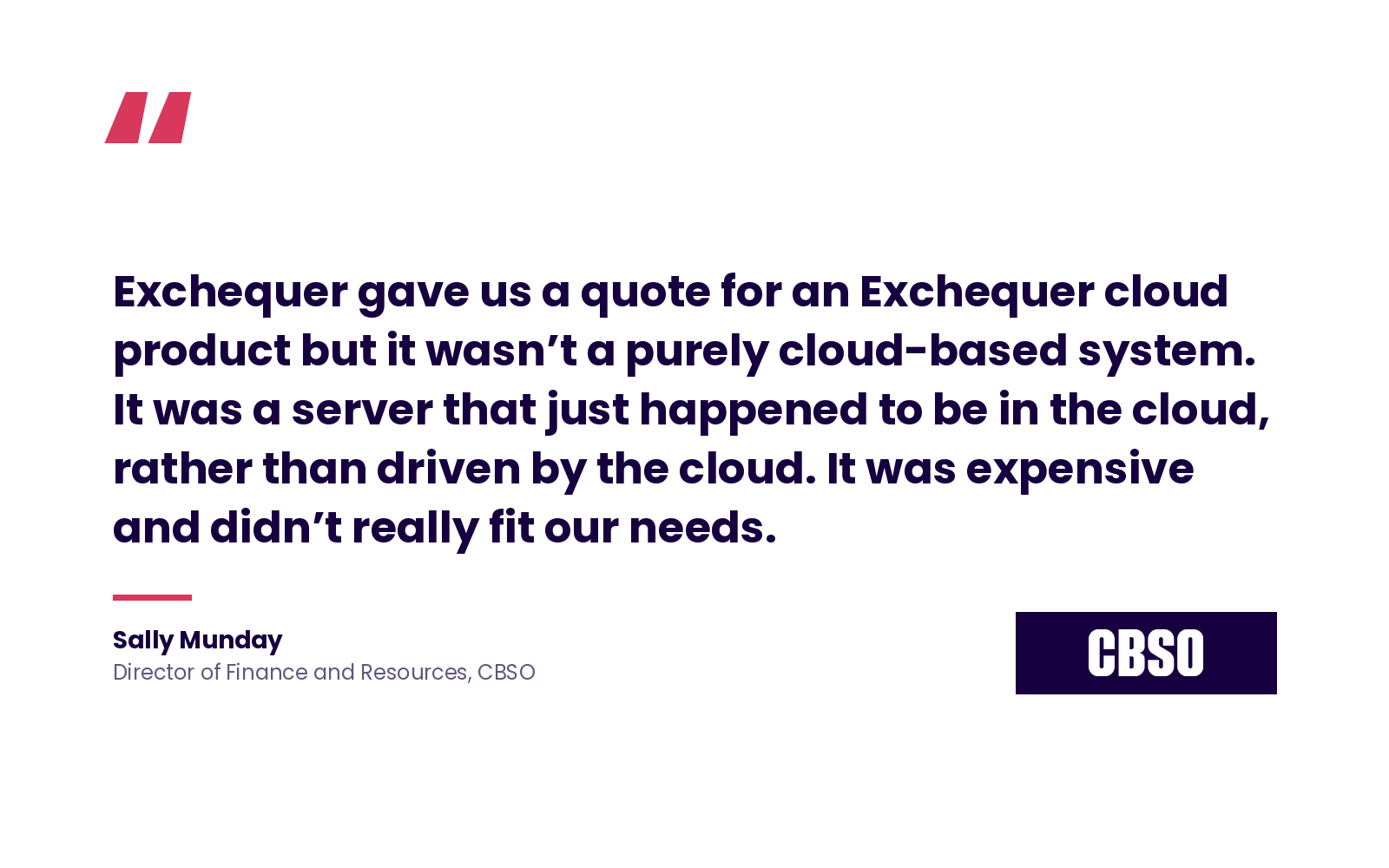 Pull-quote graphic featuring a testimonial from Sally Munday, Director of Finance and Resources at CBSO, about Exchequer's cloud product not being a true cloud-based system. iplicit branding with the CBSO logo in the bottom right.