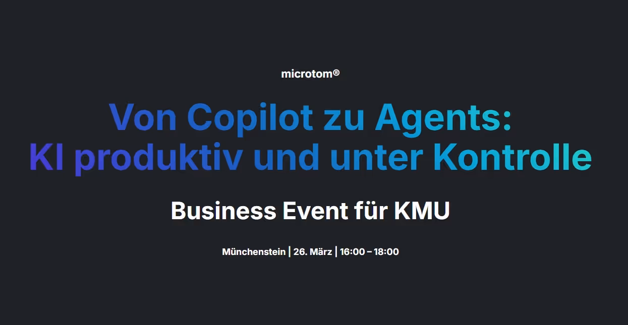 Event: Von Copilot zu Agents: KI produktiv und unter Kontrolle