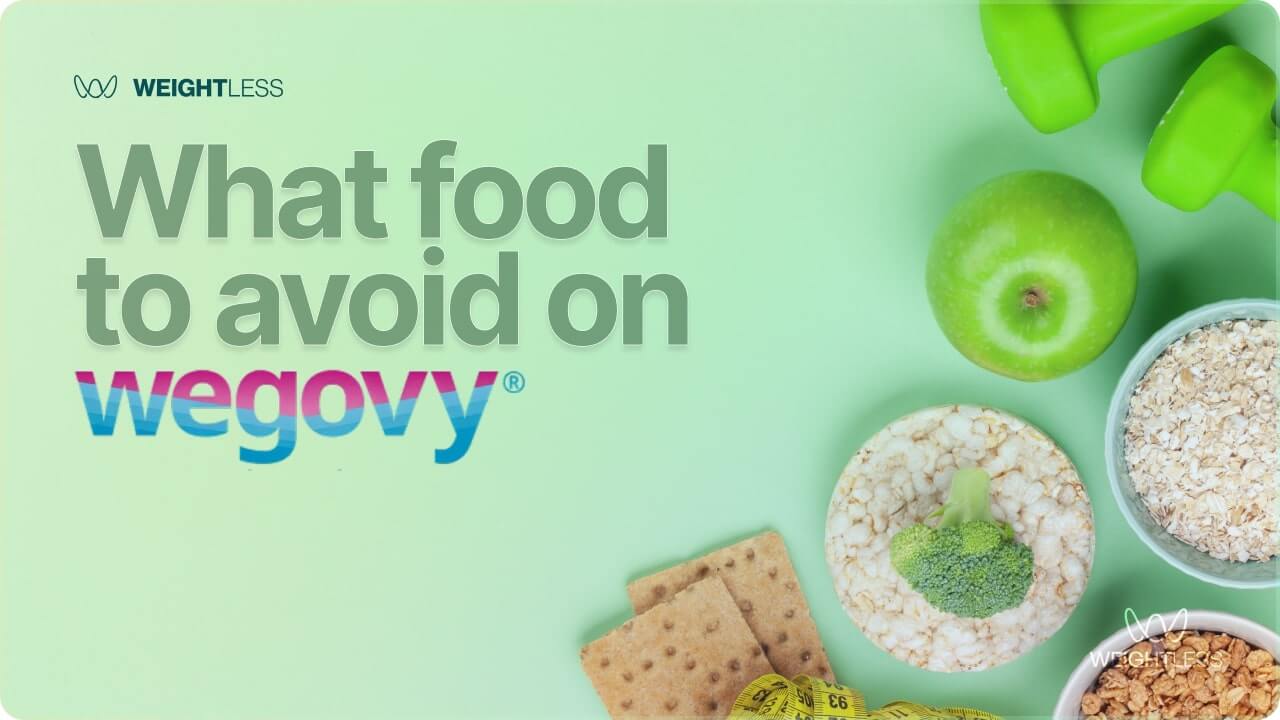 What Foods Should You Avoid on Wegovy