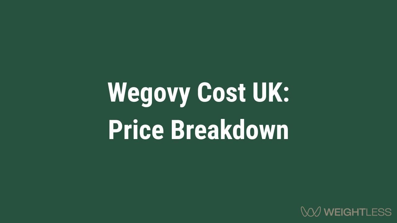 Wegovy Cost UK Price Breakdown