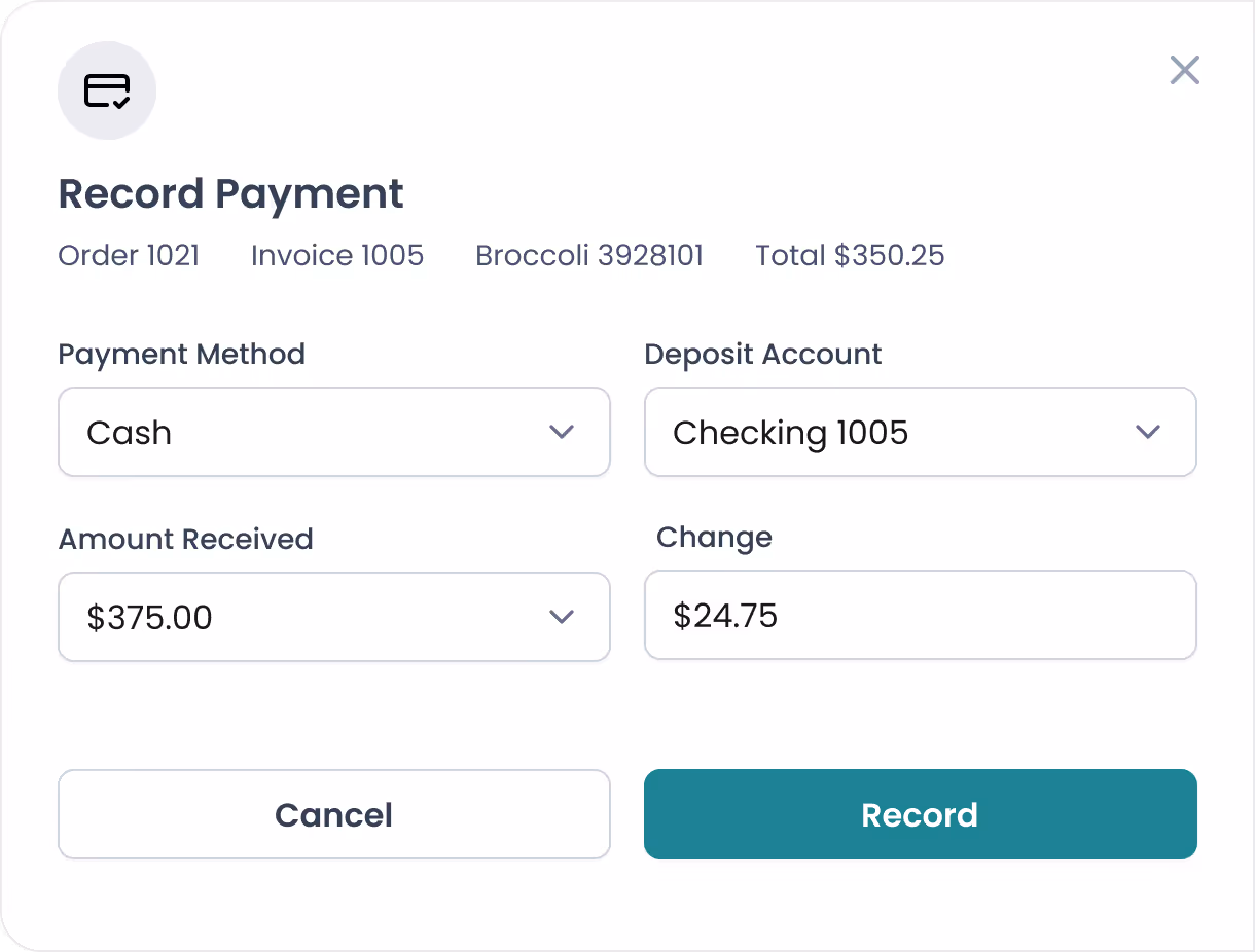 Record Payment form showing order 1021, invoice 1005, Broccoli 3928101, total $350.25 with payment method cash, deposit account checking 1005, amount received $375.00, and change $24.75, with Cancel and Record buttons.