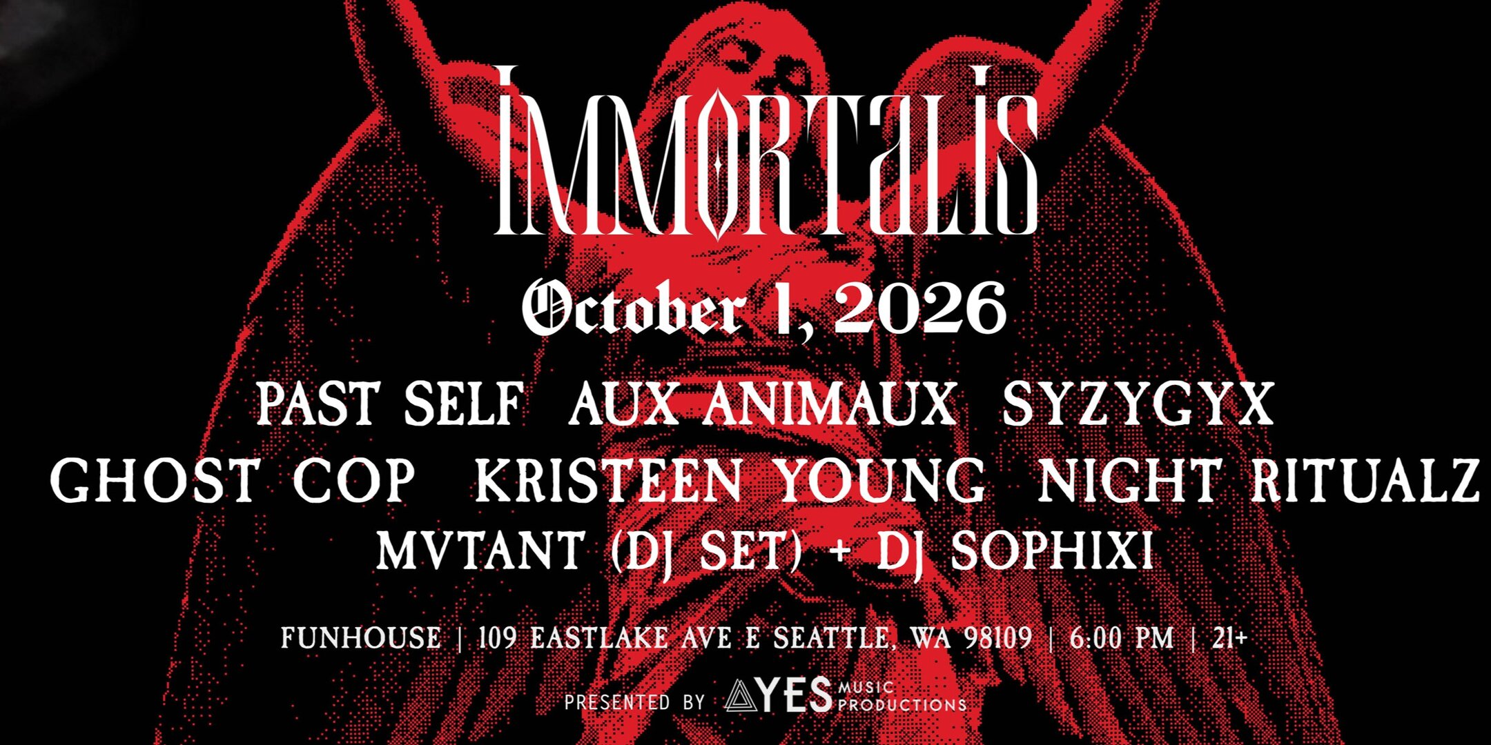 YES Music Productions presents – Immortalis Fest Seattle | El