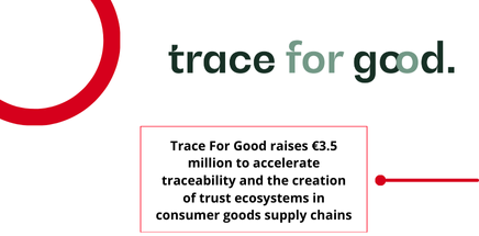 Trace For Good raises €3.5 million