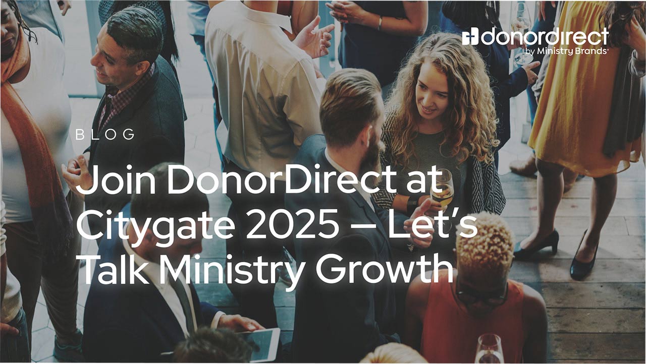 Join DonorDirect at Citygate 2025 — Let’s Talk Ministry Growth