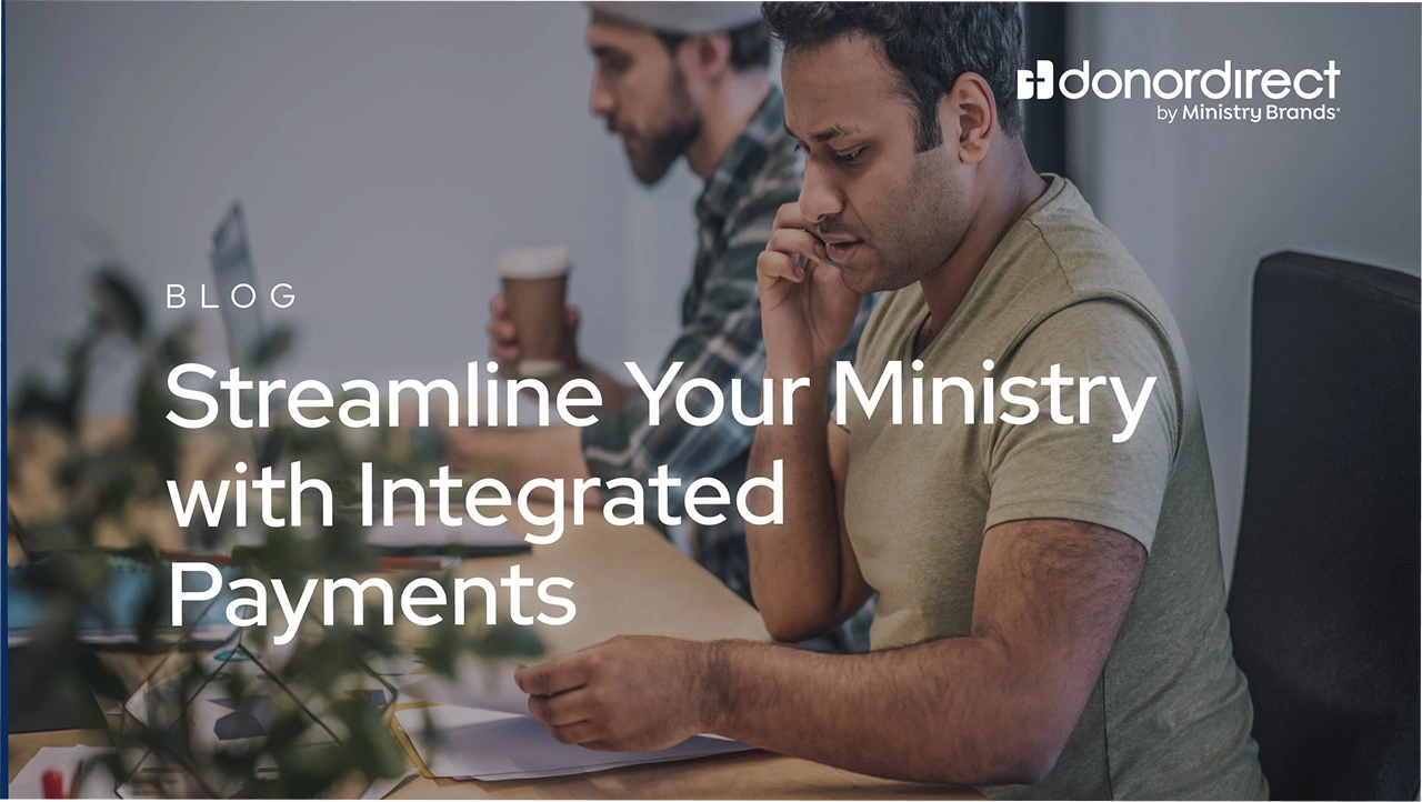 Streamline Your Ministry with Integrated Payments