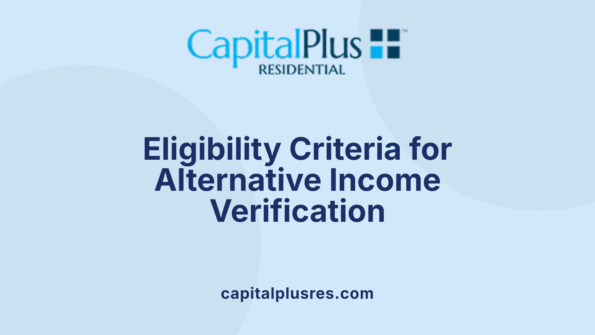 Eligibility Criteria for Alternative Income Verification