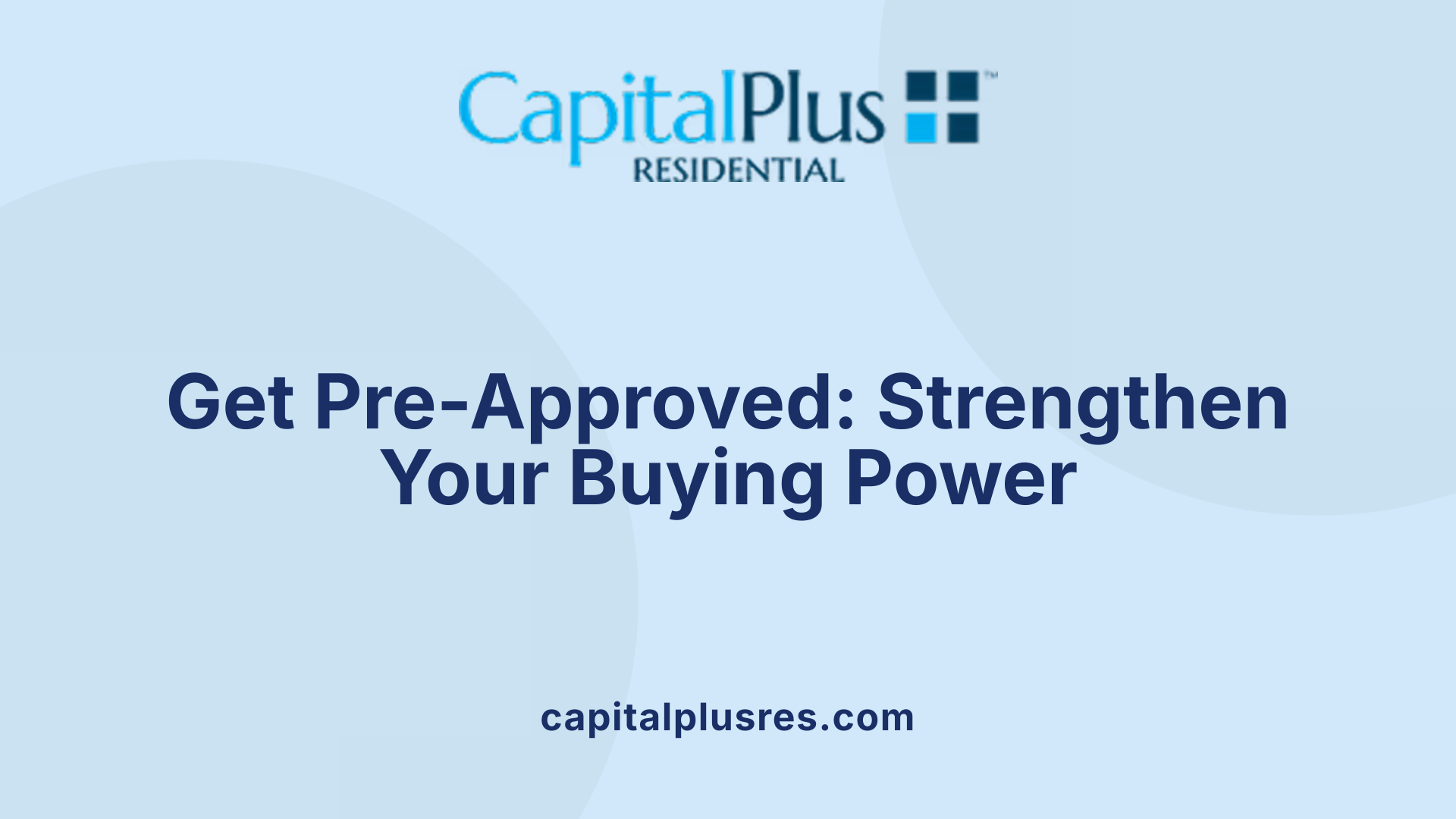 Get Pre-Approved: Strengthen Your Buying Power