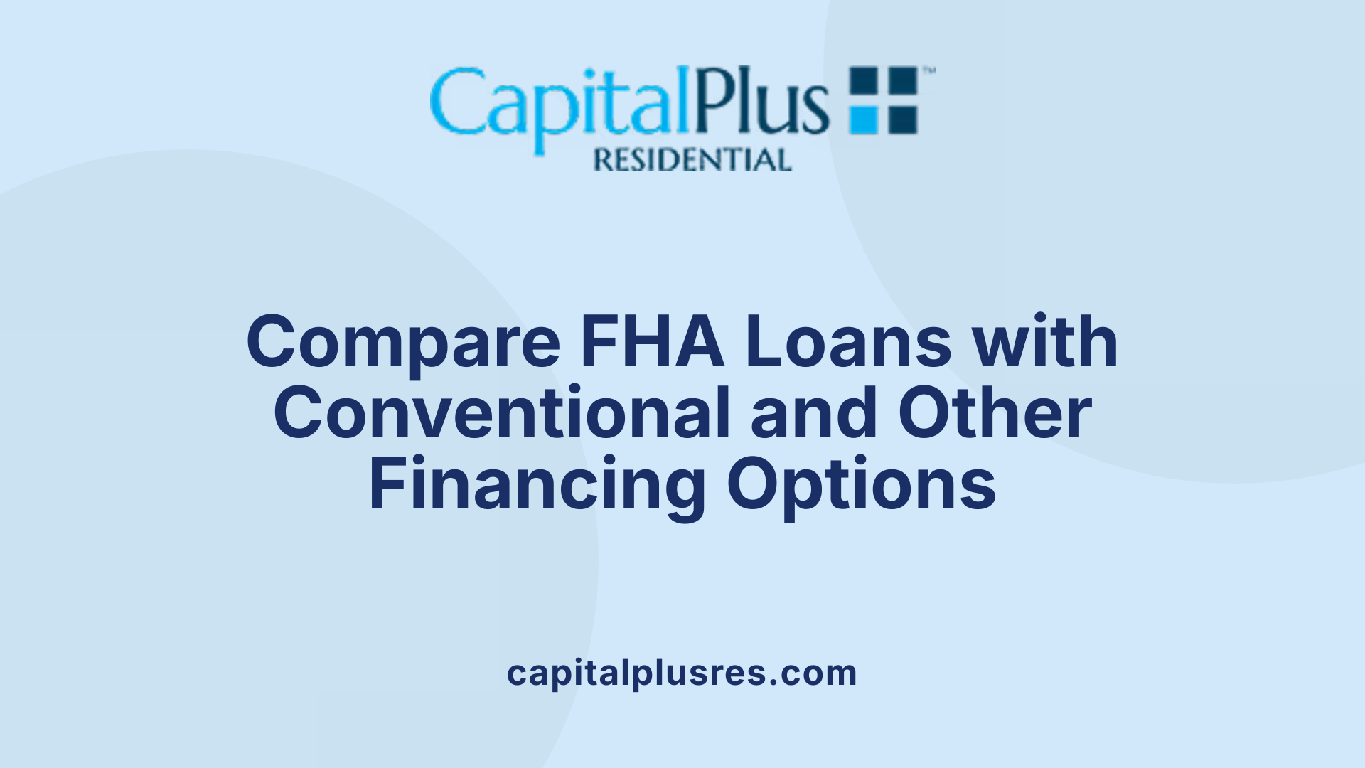 Compare FHA Loans with Conventional and Other Financing Options