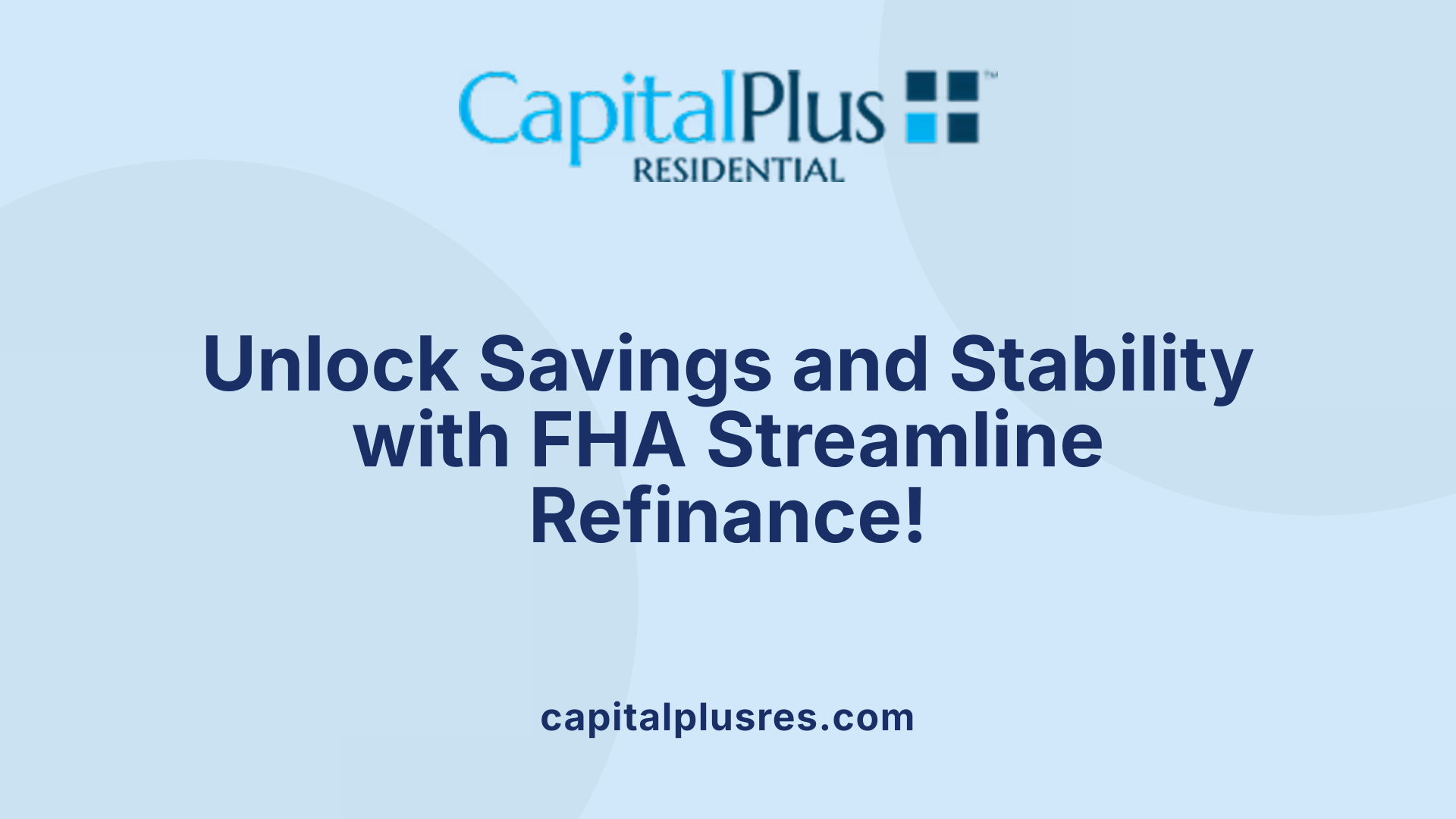 Unlock Savings and Stability with FHA Streamline Refinance!