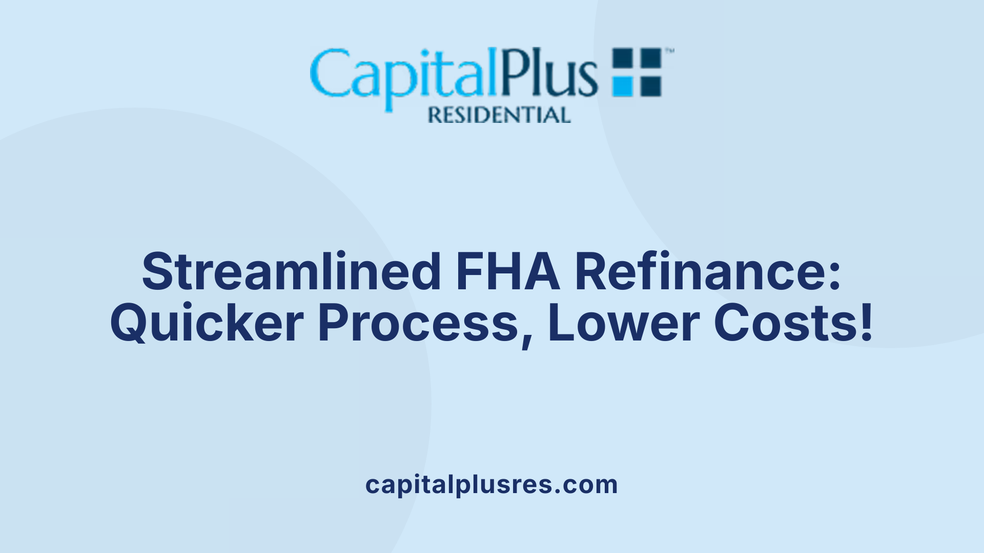 Streamlined FHA Refinance: Quicker Process, Lower Costs!