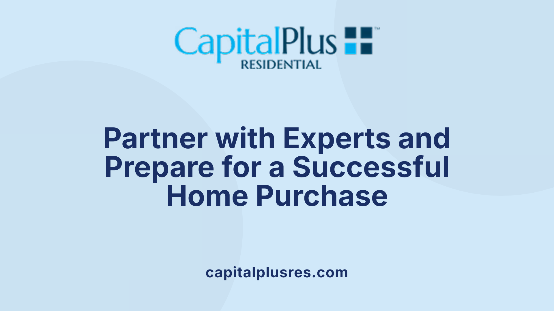 Partner with Experts and Prepare for a Successful Home Purchase